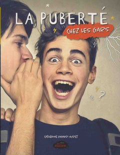 LA PUBERTE CHEZ LES GARS