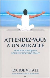 Attendez-vous à un miracle