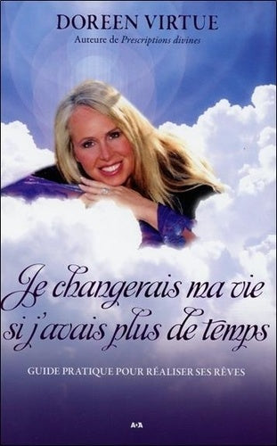 Je changerais ma vie si j'avais plus de temps