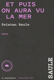 Et puis on aura vu la mer