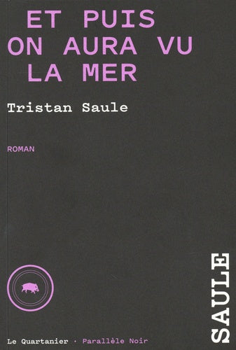 Et puis on aura vu la mer