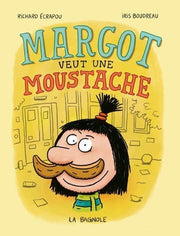 Margot veut une moustache