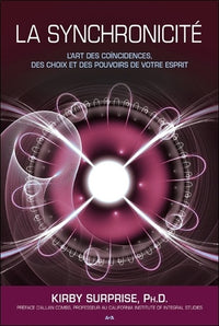 La synchronicité - L'art... des pouvoirs de votre esprit
