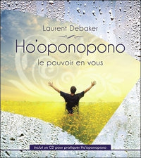 Ho'oponopono - Le pouvoir en vous