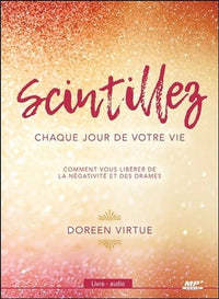 Scintillez chaque jour de votre vie