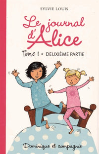 Le journal d'Alice - tome 1 Deuxième partie