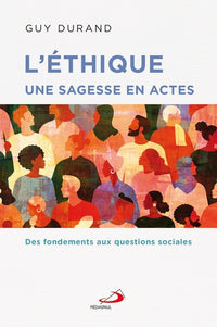 Ethique : une sagesse en actes