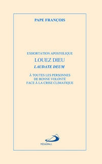 Louez Dieu - Laudate Deum