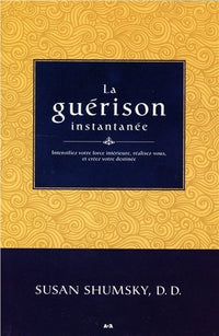 La guérison instantanée