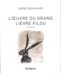 L'OEUVRE DU GRAND LIEVRE FILOU