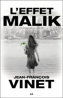 L'effet Malik - Les branches de l'Olivier Tome 2