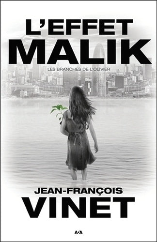 L'effet Malik - Les branches de l'Olivier Tome 2