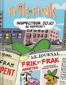 Frik et Frak - Inspecteur Jojo au rapport !