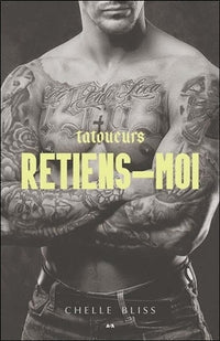 Retiens-moi Tome 2