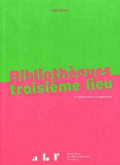 Bibliothèques troisième lieu
