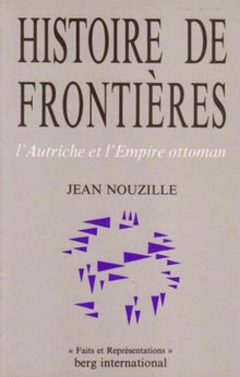 Histoire de frontières: L'Autriche et l'Empire ottoman.