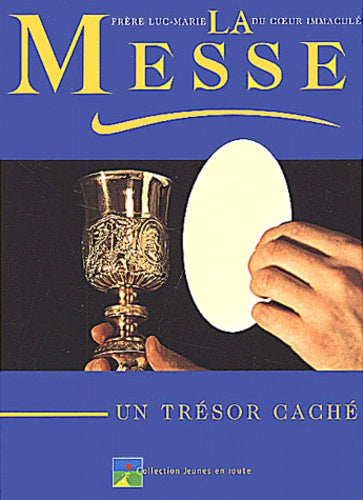 La messe - un trésor caché