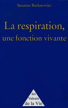 La respiration, une fonction vivante