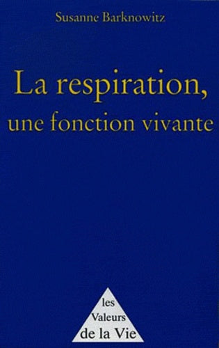 La respiration, une fonction vivante