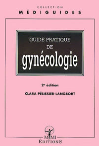 Guide pratique de gynécologie