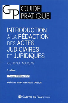 Introduction à la rédaction des actes judiciaires et juridiques