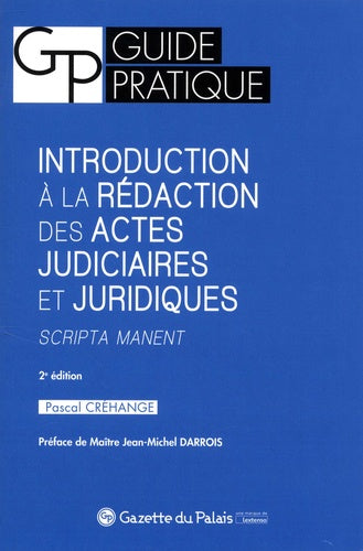 Introduction à la rédaction des actes judiciaires et juridiques