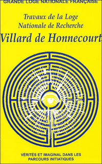 Villard de Honnecourt n° 59 - Vérité et imaginal dans les parcours initiatiques