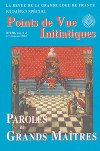 Points de vue initiatiques, numéro 130 : Paroles de grands maîtres