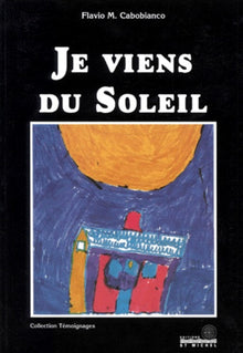 Je viens du soleil