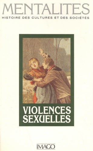Mentalités 3 : Violences sexuelles