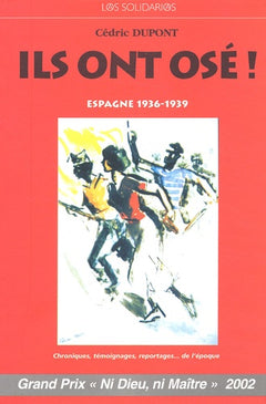 Ils ont osé ! Espagne 1936-1939