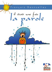Il était une fois la parole