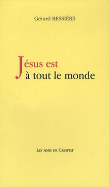 Jésus est à tout le monde