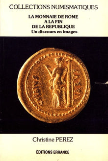La monnaie de Rome à la fin de la République