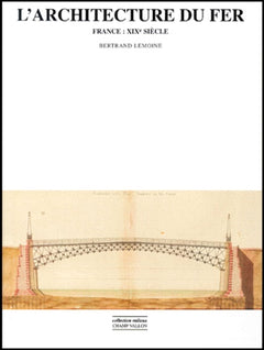L'ARCHITECTURE DU FER