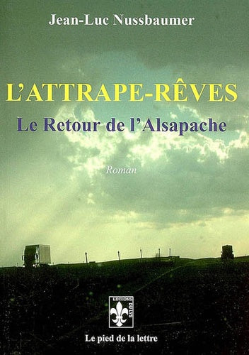 L'attrape-rêves: Le Retour de l'Alsapache