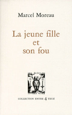 LA JEUNE FILLE ET SON FOU