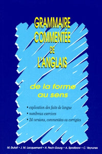 Grammaire commentée de l'anglais: De la forme au sens