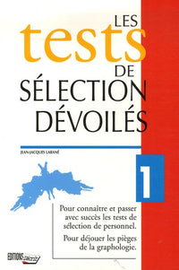 Les tests de sélection dévoilés