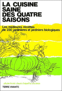 La cuisine saine des quatre saisons