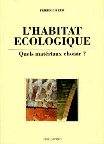 L'habitat écologique, quels matériaux choisir ?