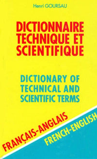DICTIONNAIRE TECHNIQUE ET SCIENTIFIQUE - FR/ANGL - VOL2