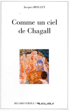 Comme un ciel de Chagall - récit