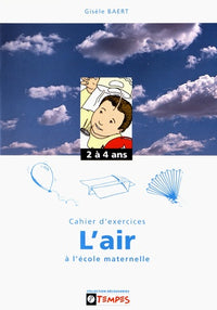 Découvrir l'air à l'école maternelle