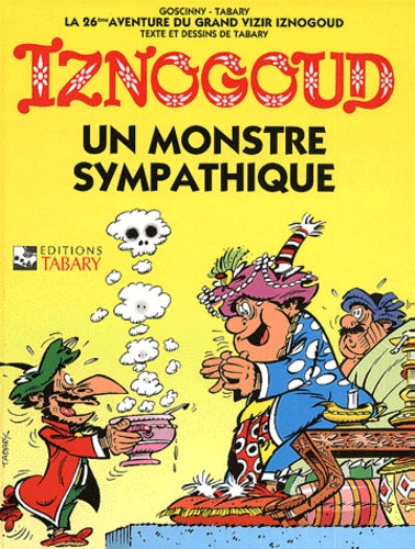 Iznogoud, tome 26 : un monstre sympathique