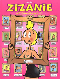 Zizanie et Compagnie. Tome 1