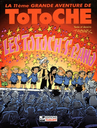 Totoche, tome 11 : Les Totoch's band