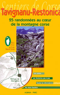 Tavignanu-Restonica : 25 randonnées au coeur de la montagne Corse
