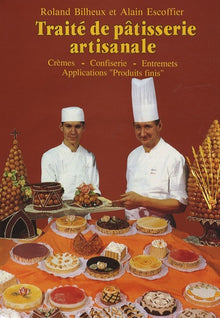 Traité de pâtisserie artisanale, tome 2