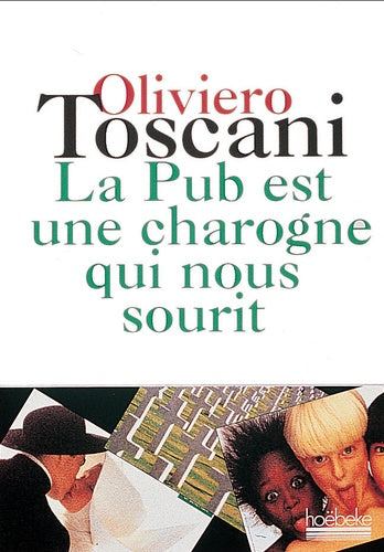 La pub est une charogne qui nous sourit